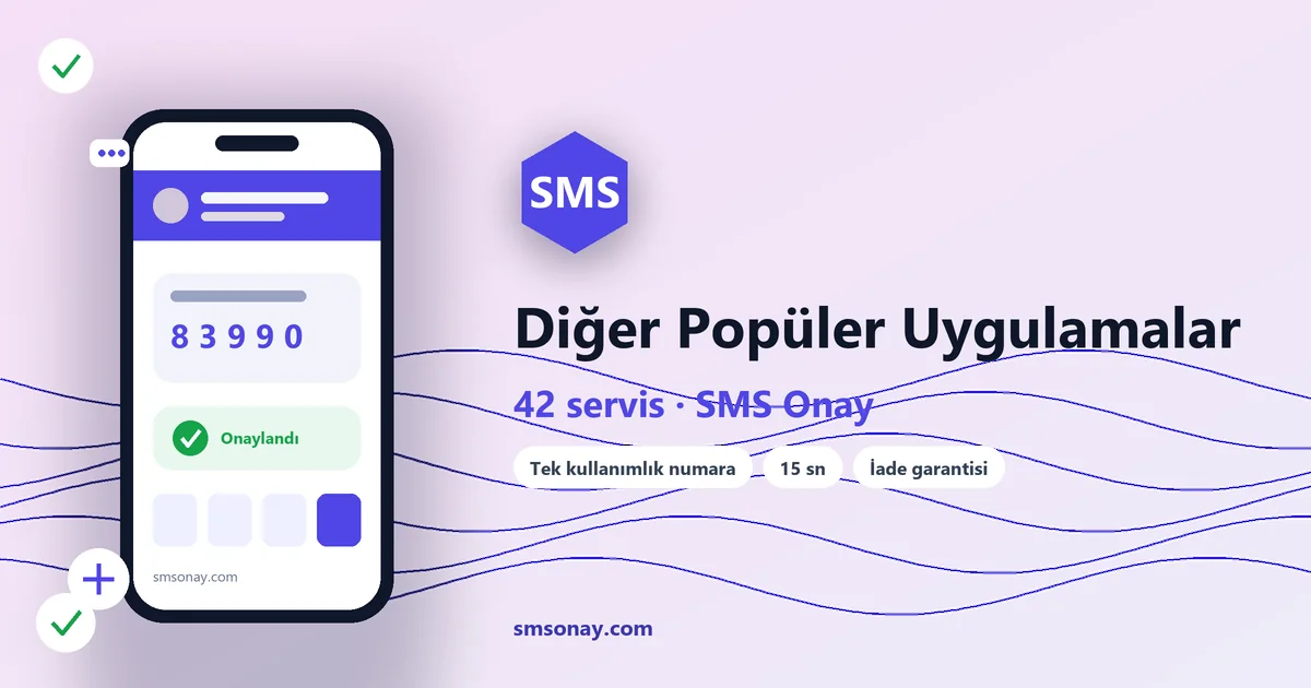 Diğer Popüler Uygulamalar SMS onay