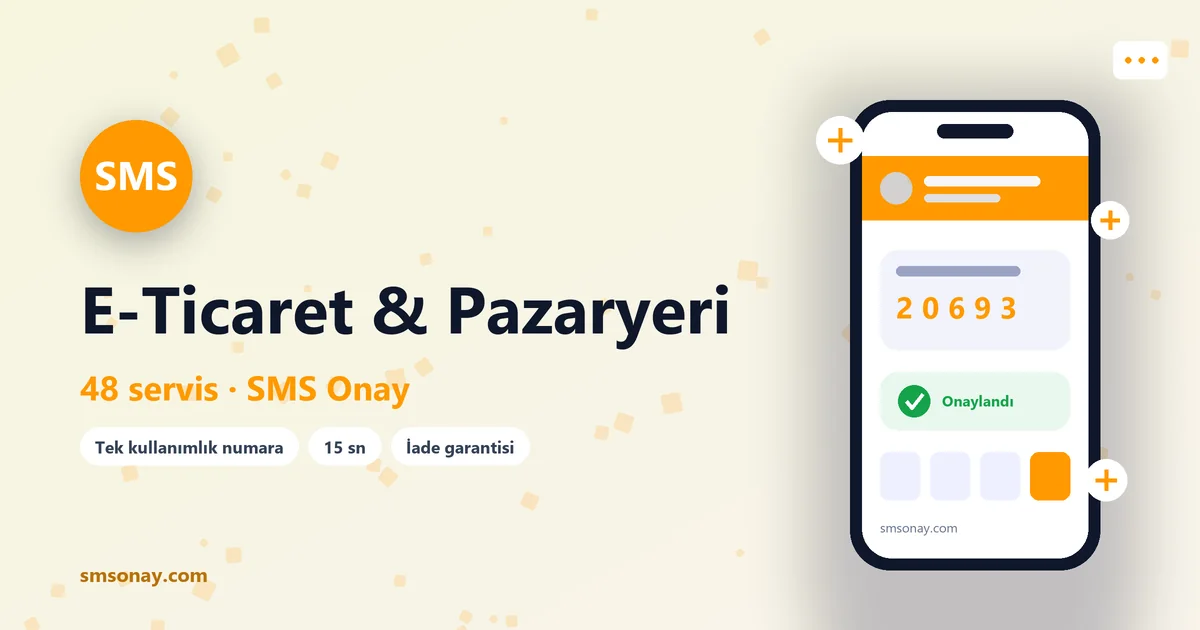 E-Ticaret & Pazaryeri SMS onay