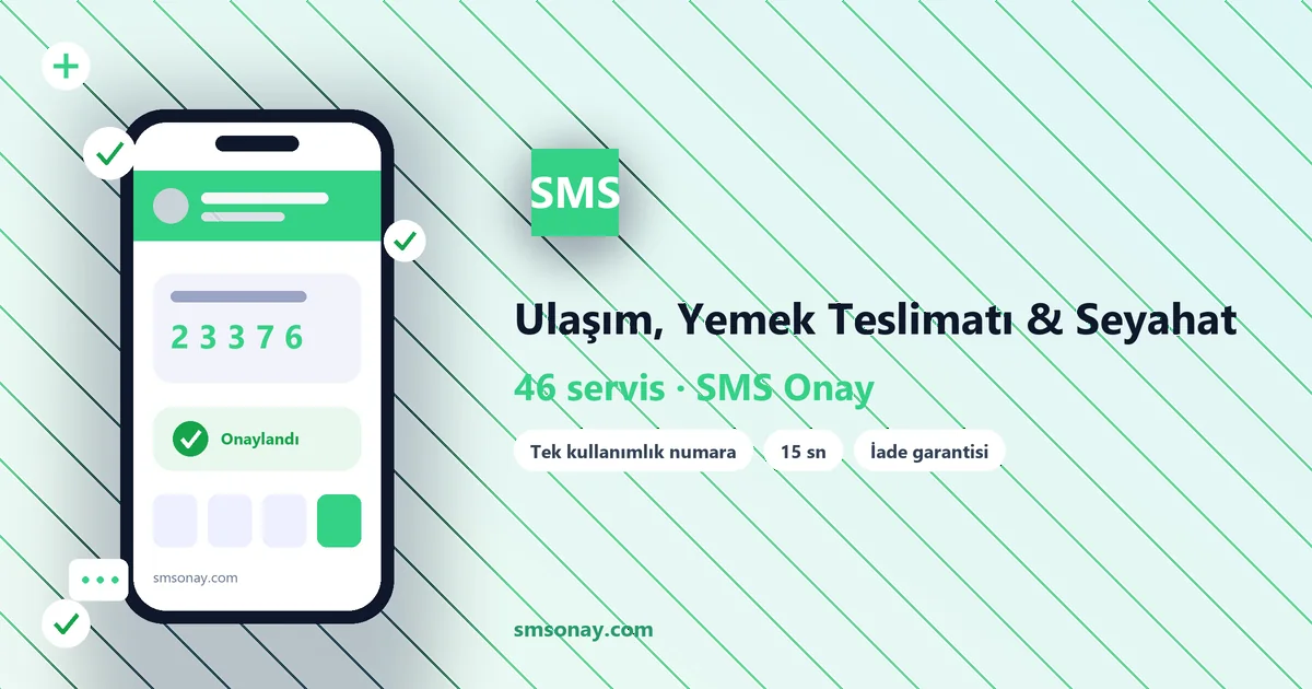 Ulaşım, Yemek Teslimatı & Seyahat SMS onay