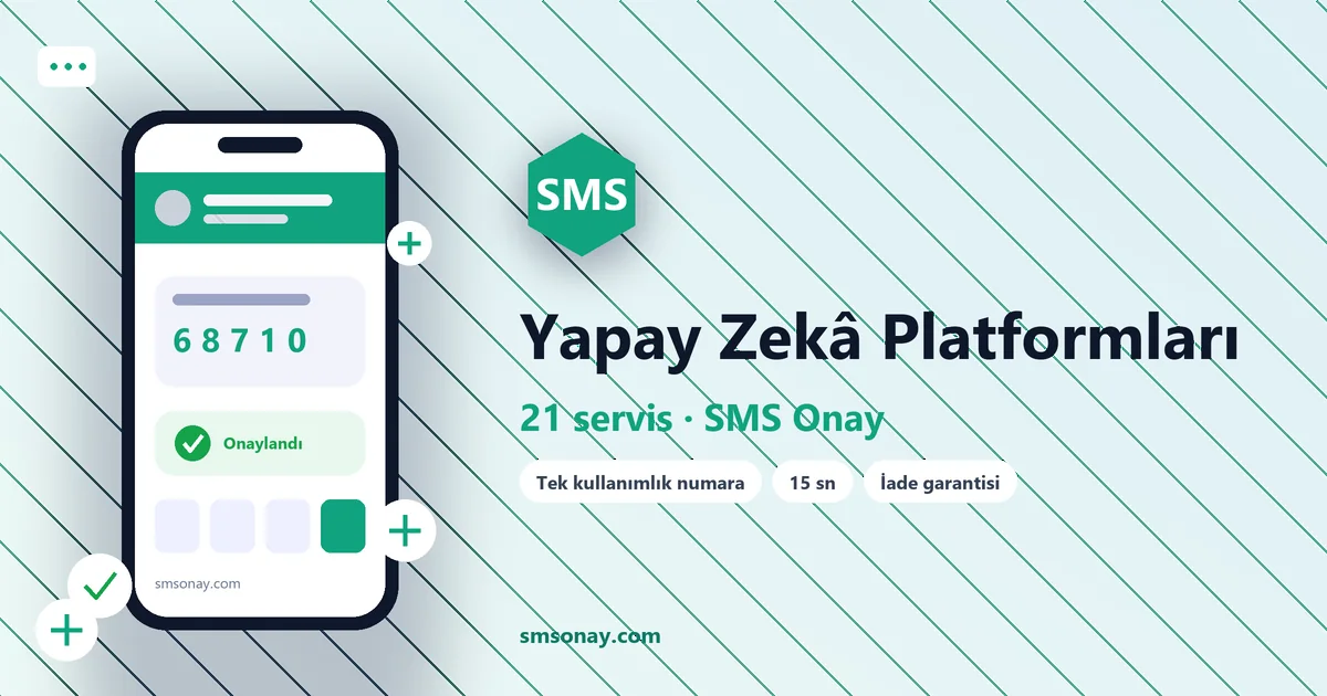 Yapay Zekâ Platformları SMS onay