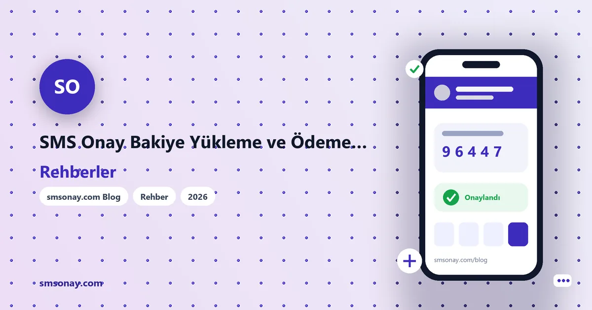SMS Onay Bakiye Yükleme ve Ödeme Yöntemleri