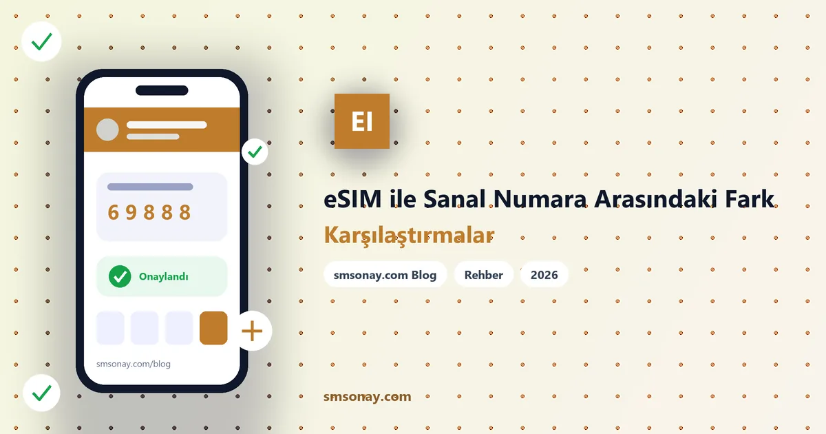 eSIM ile Sanal Numara Arasındaki Fark