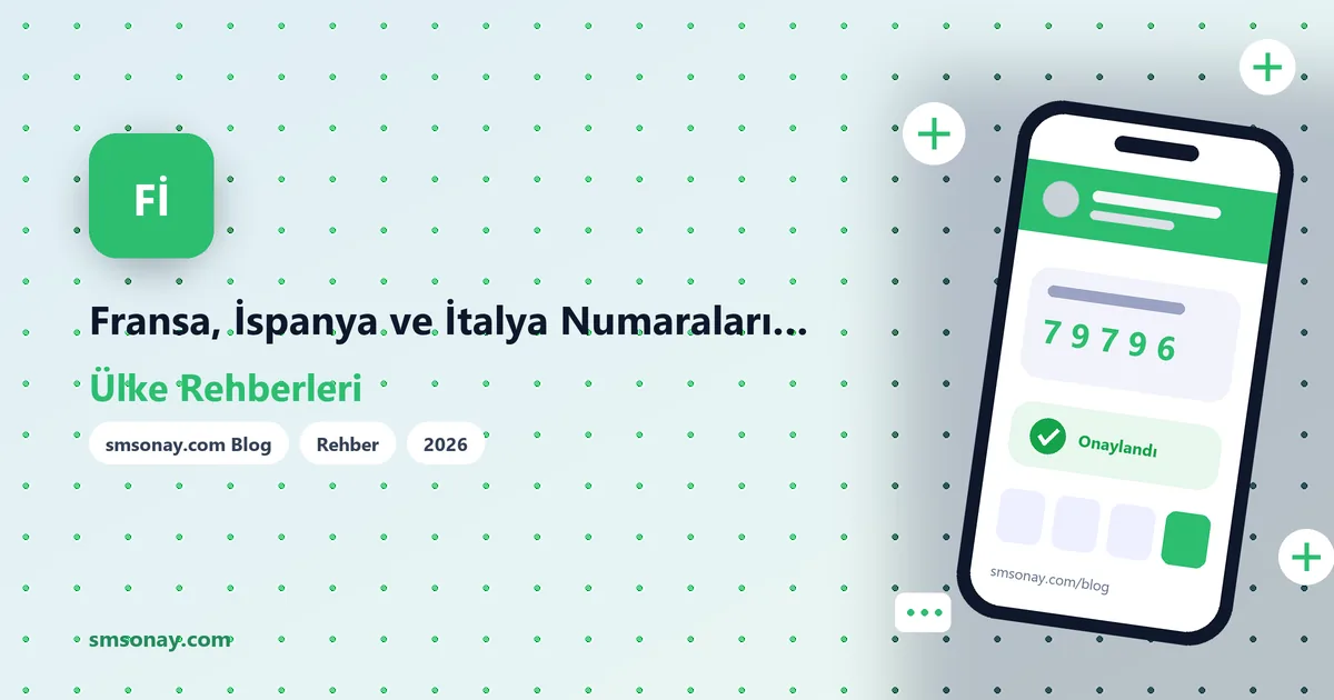 Fransa, İspanya ve İtalya Numaraları ile SMS Onay