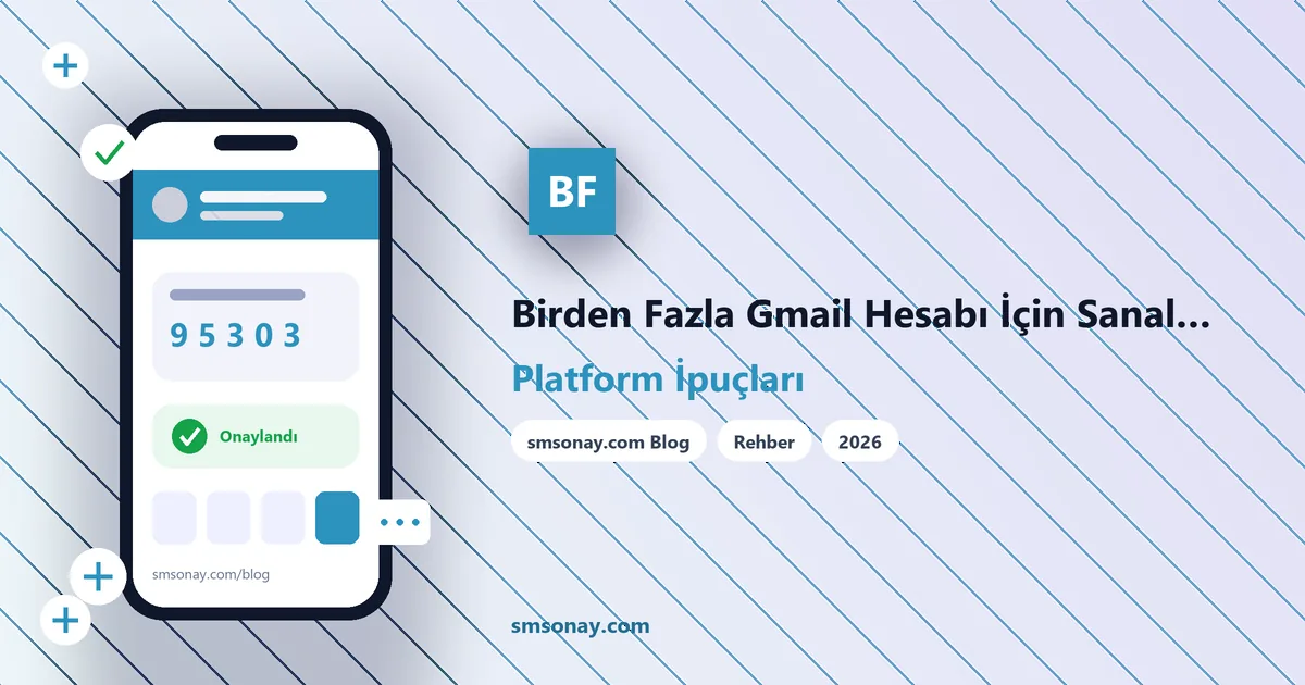 Birden Fazla Gmail Hesabı İçin Sanal Numara Kullanımı