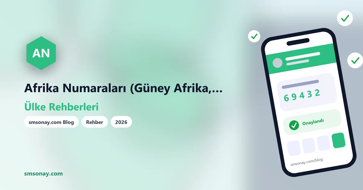 Afrika Numaraları (Güney Afrika, Nijerya, Kenya) ile SMS Onay