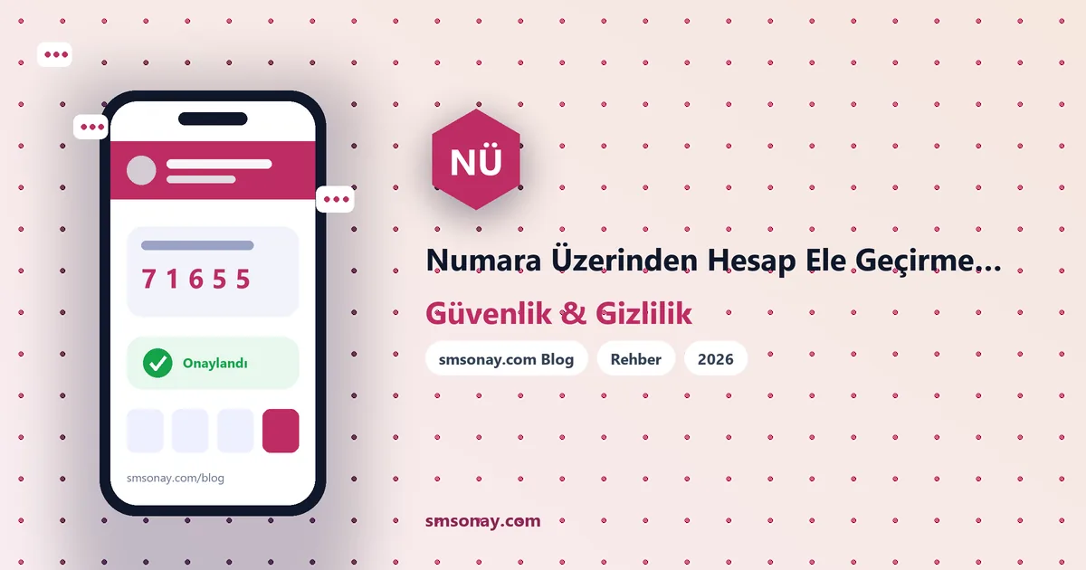 Numara Üzerinden Hesap Ele Geçirme Nasıl Önlenir?