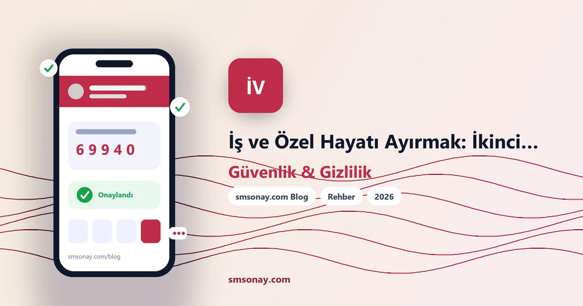 İş ve Özel Hayatı Ayırmak: İkinci Numara Olarak Sanal Numara