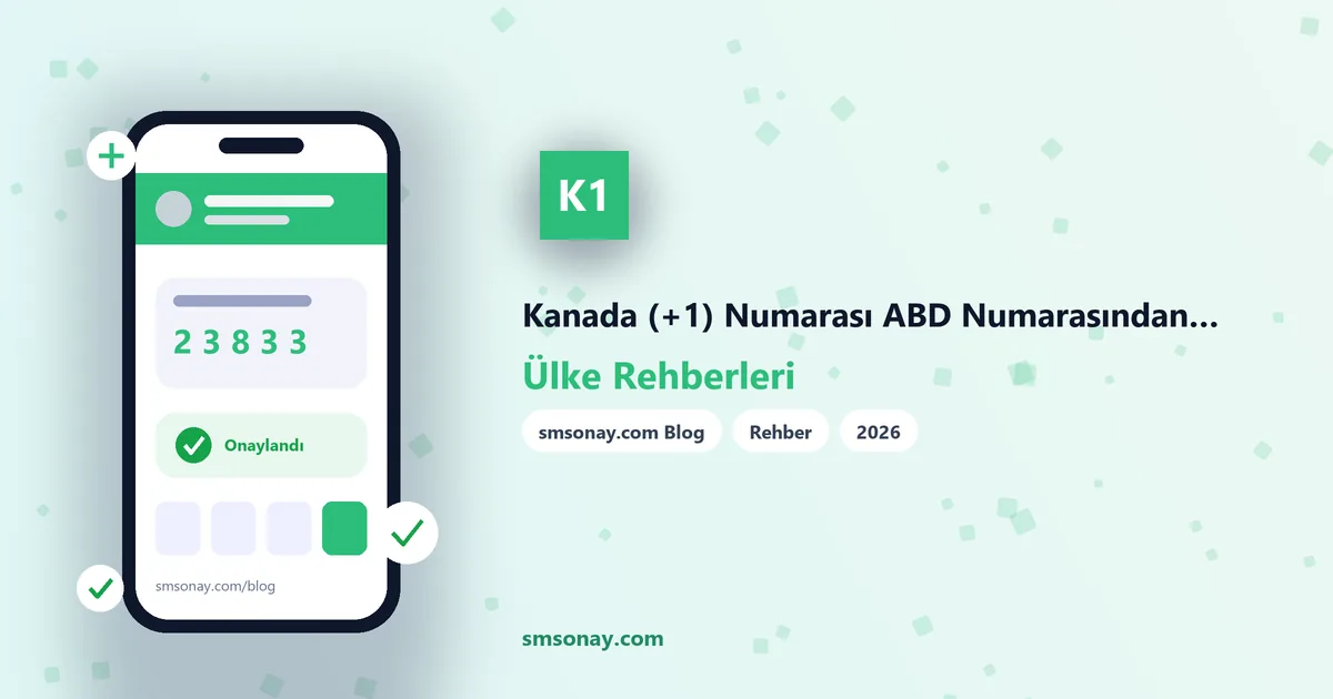 Kanada (+1) Numarası ABD Numarasından Farklı mı?