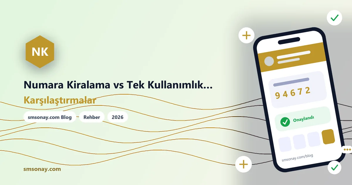 Numara Kiralama vs Tek Kullanımlık Aktivasyon: Hangisi Ne Zaman?