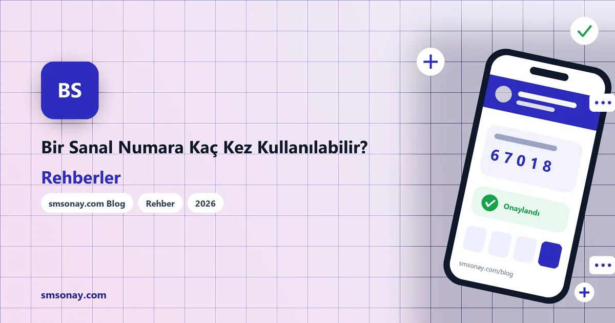 Bir Sanal Numara Kaç Kez Kullanılabilir?