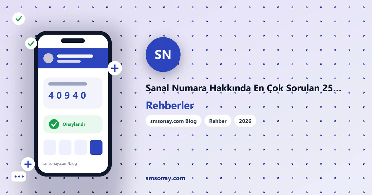 Sanal Numara Hakkında En Çok Sorulan 25 Soru
