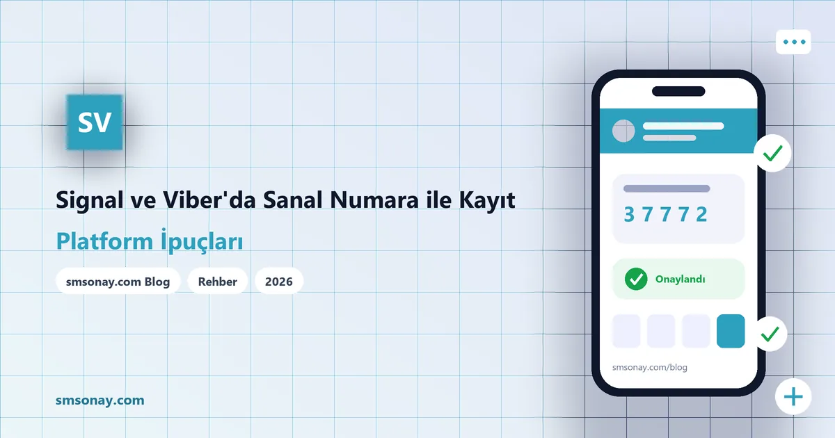 Signal ve Viber'da Sanal Numara ile Kayıt