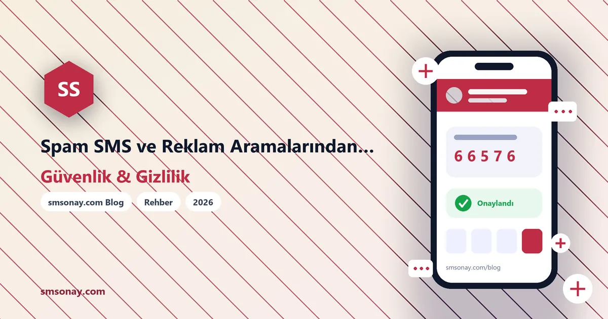 Spam SMS ve Reklam Aramalarından Kurtulmanın Yolu: Sanal Numara