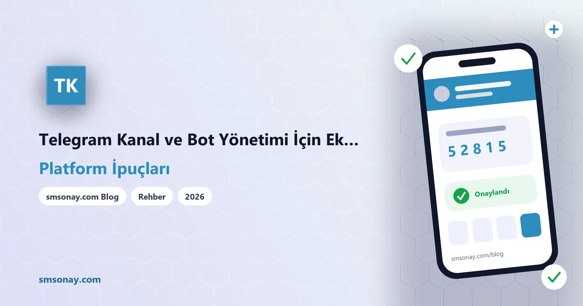 Telegram Kanal ve Bot Yönetimi İçin Ek Hesap Açmak