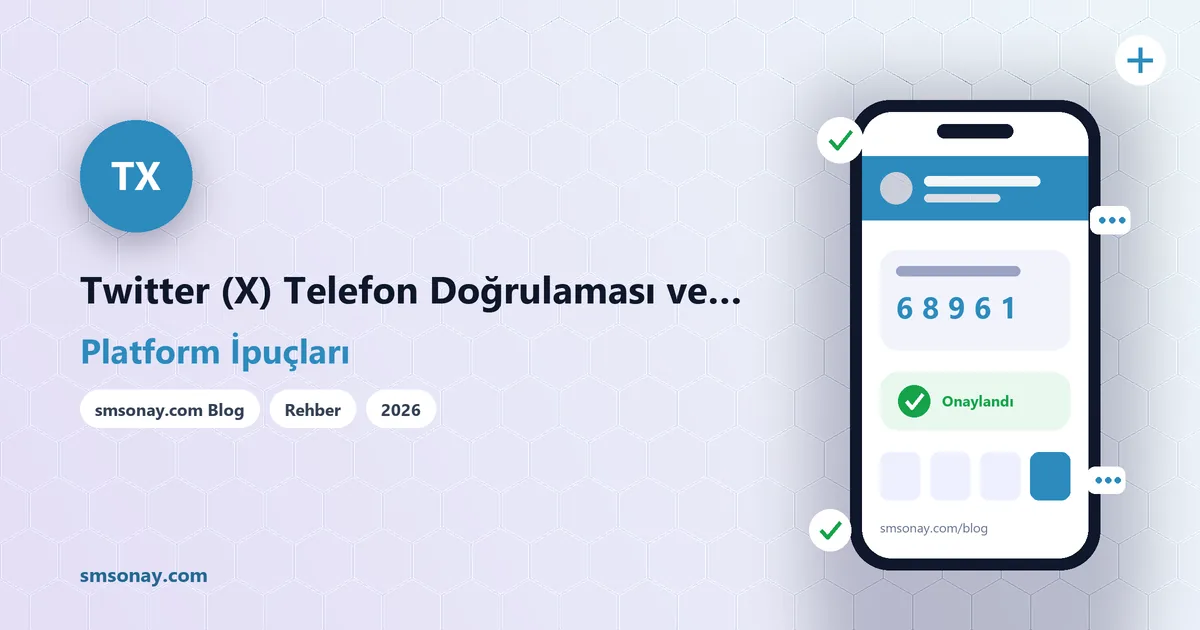 Twitter (X) Telefon Doğrulaması ve Çoklu Hesap