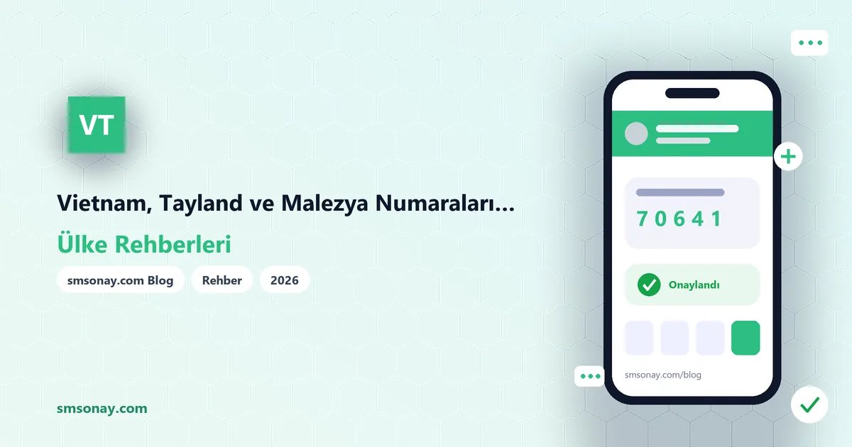Vietnam, Tayland ve Malezya Numaraları ile Doğrulama