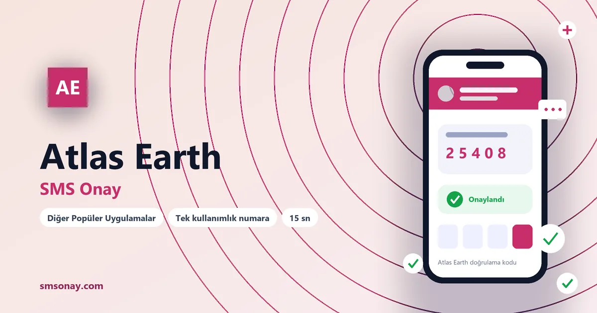 Atlas Earth SMS onay: sanal numaraya gelen doğrulama kodu ekranı