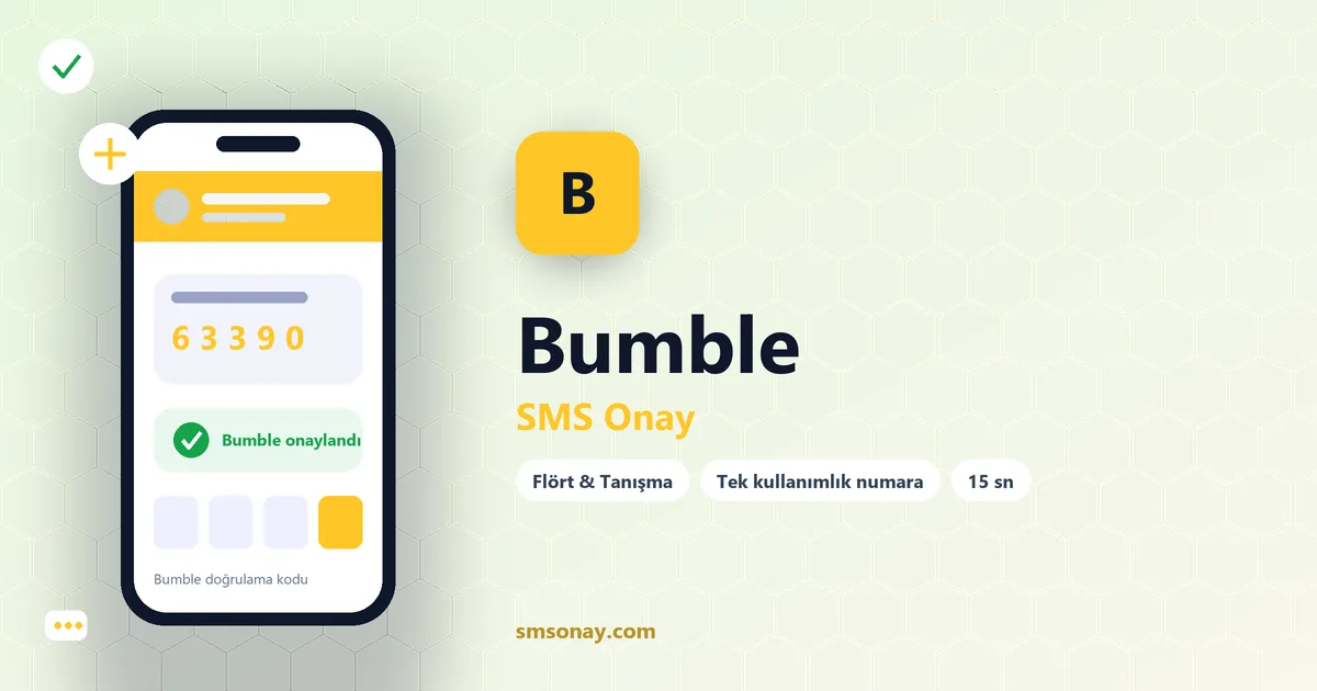 Bumble SMS onay: sanal numaraya gelen doğrulama kodu ekranı