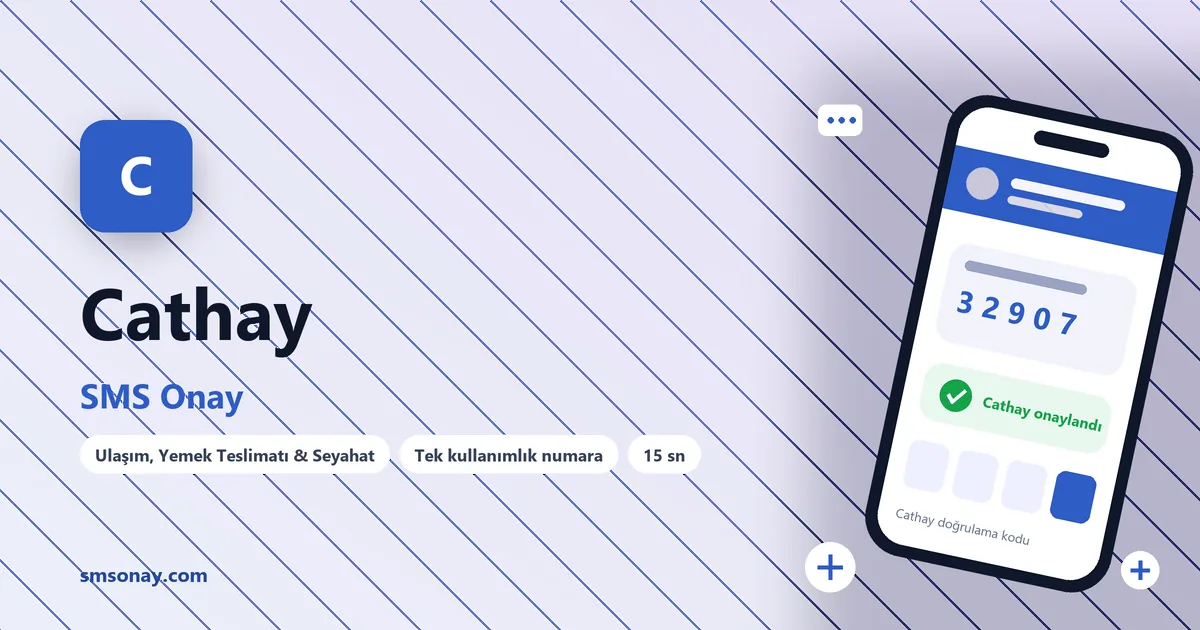 Cathay SMS onay: sanal numaraya gelen doğrulama kodu ekranı