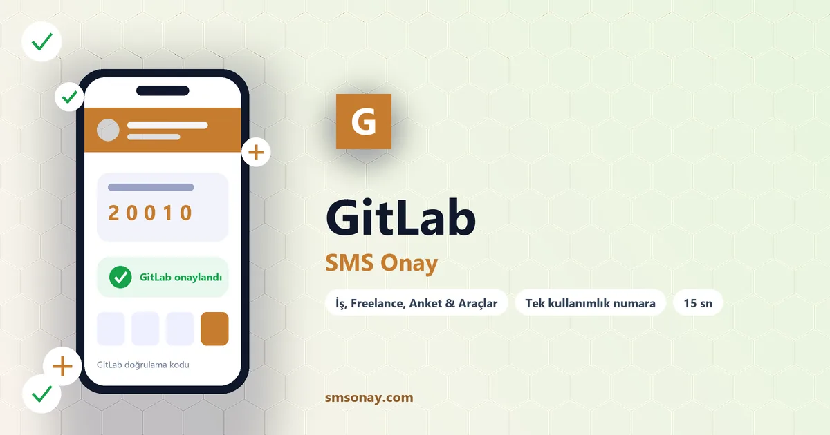 GitLab SMS onay: sanal numaraya gelen doğrulama kodu ekranı