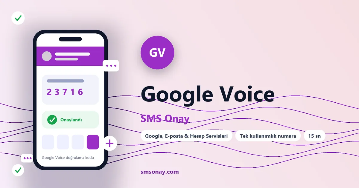 Google Voice SMS onay: sanal numaraya gelen doğrulama kodu ekranı