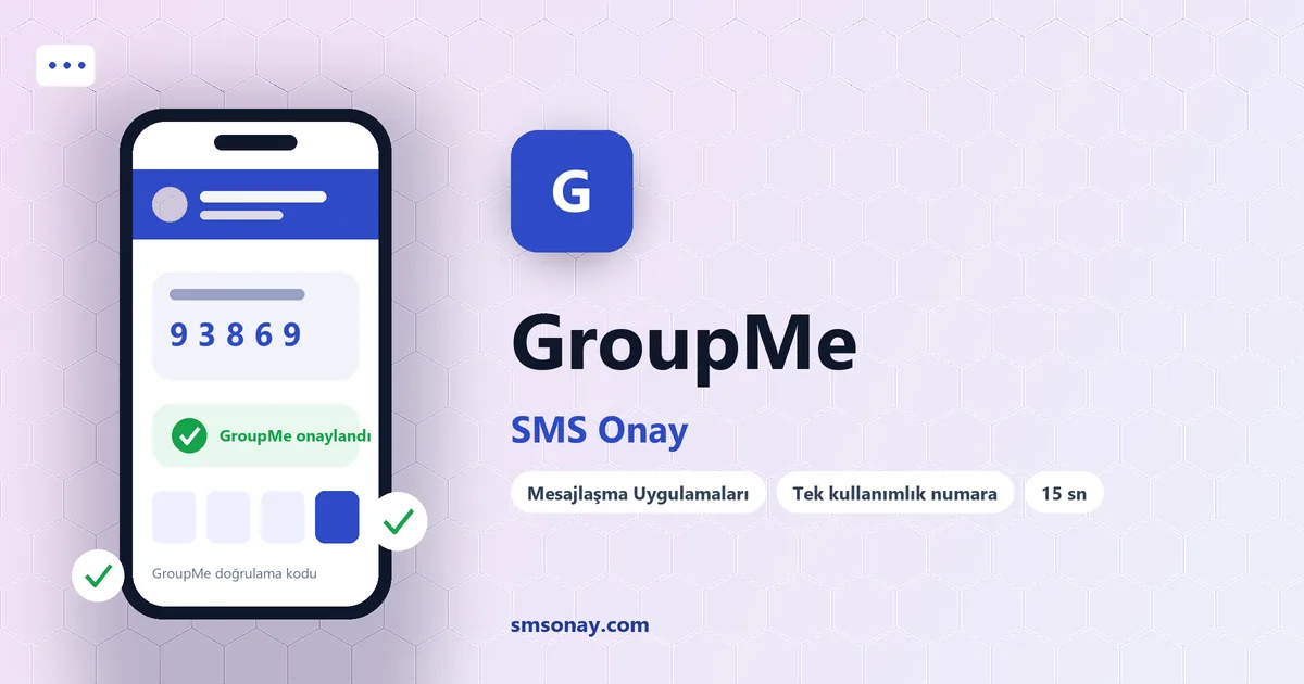 GroupMe SMS onay: sanal numaraya gelen doğrulama kodu ekranı