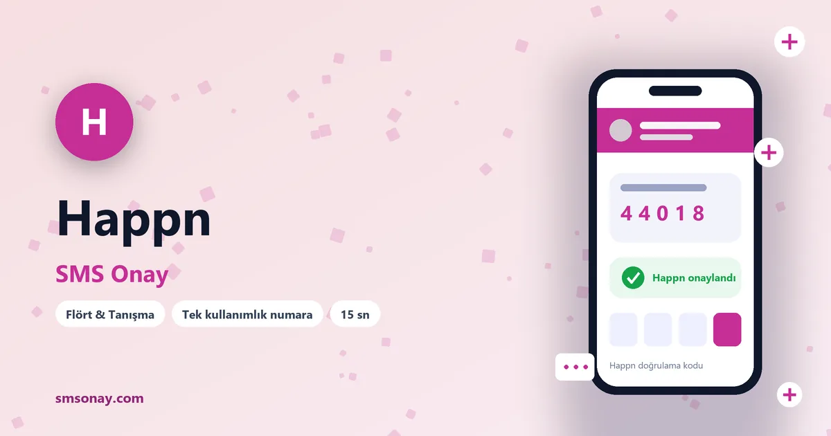 Happn SMS onay: sanal numaraya gelen doğrulama kodu ekranı