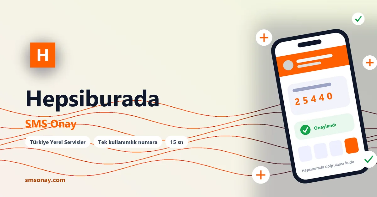 Hepsiburada SMS onay: sanal numaraya gelen doğrulama kodu ekranı