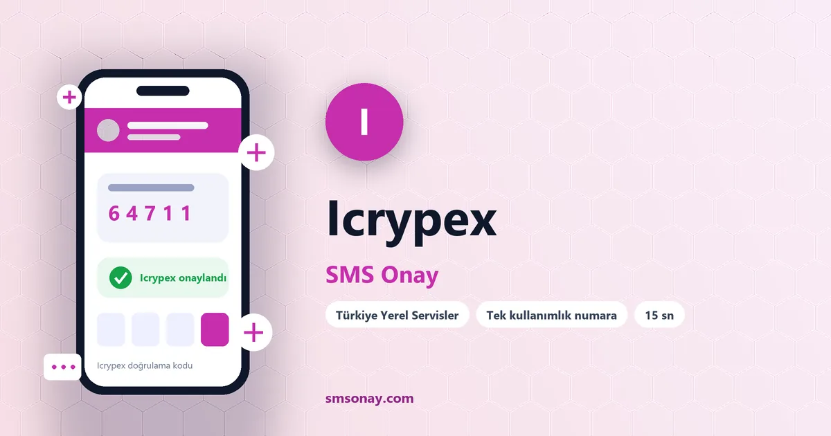 Icrypex SMS onay: sanal numaraya gelen doğrulama kodu ekranı