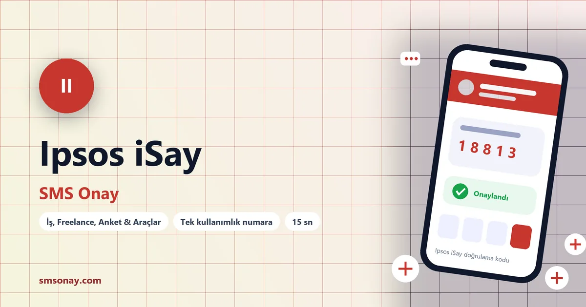 Ipsos iSay SMS onay: sanal numaraya gelen doğrulama kodu ekranı