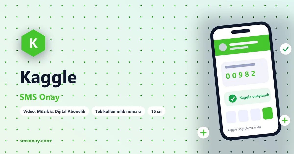 Kaggle SMS onay: sanal numaraya gelen doğrulama kodu ekranı