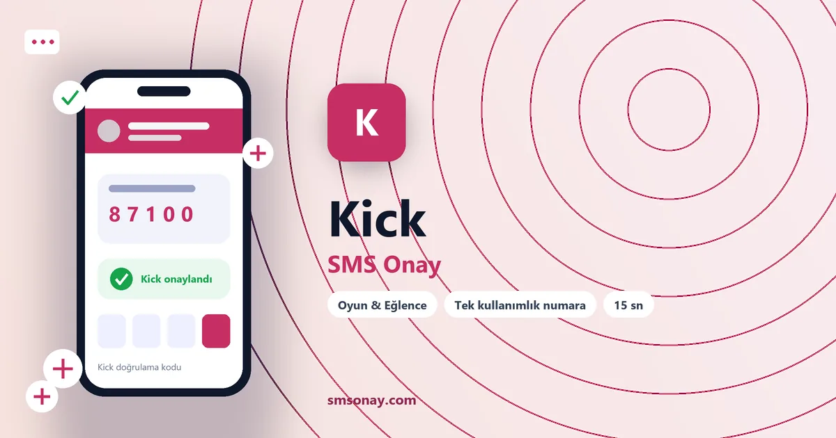 Kick Ücretsiz SMS Onay görseli