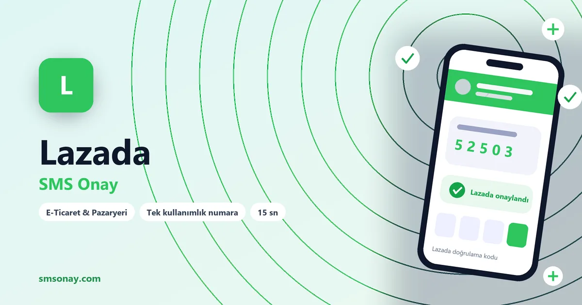 Lazada SMS onay: sanal numaraya gelen doğrulama kodu ekranı