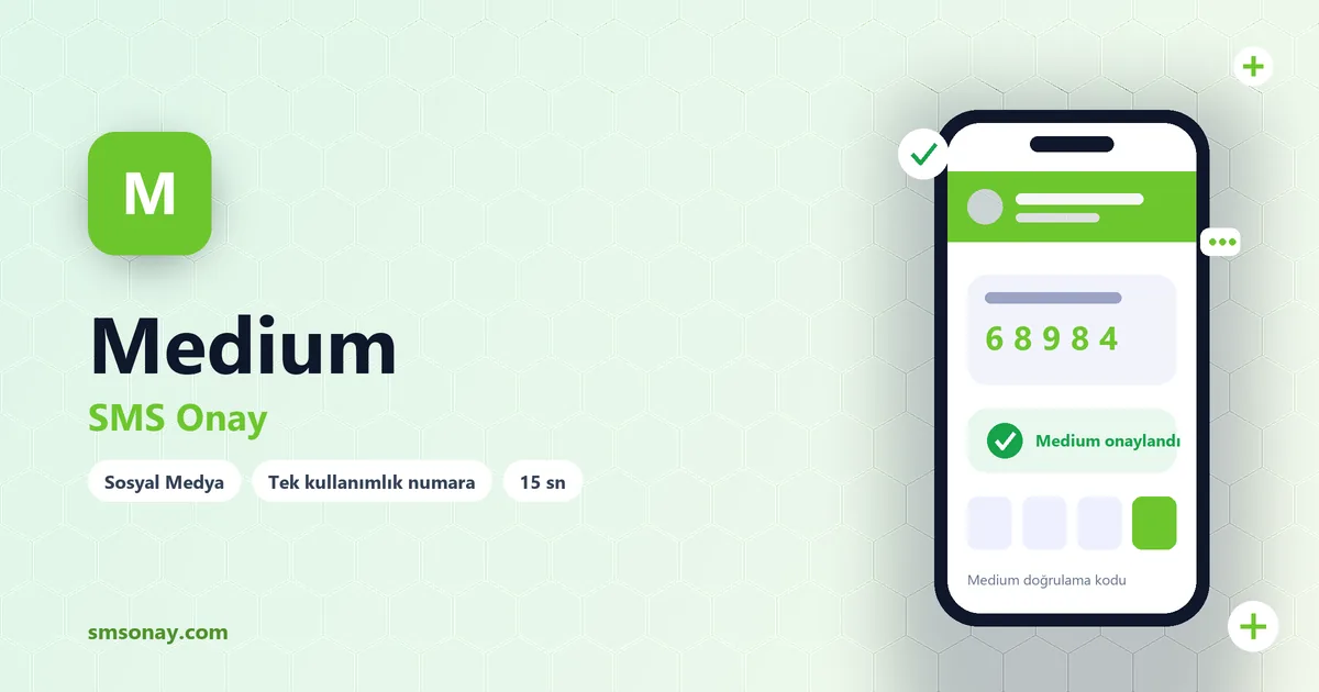 Medium SMS onay: sanal numaraya gelen doğrulama kodu ekranı