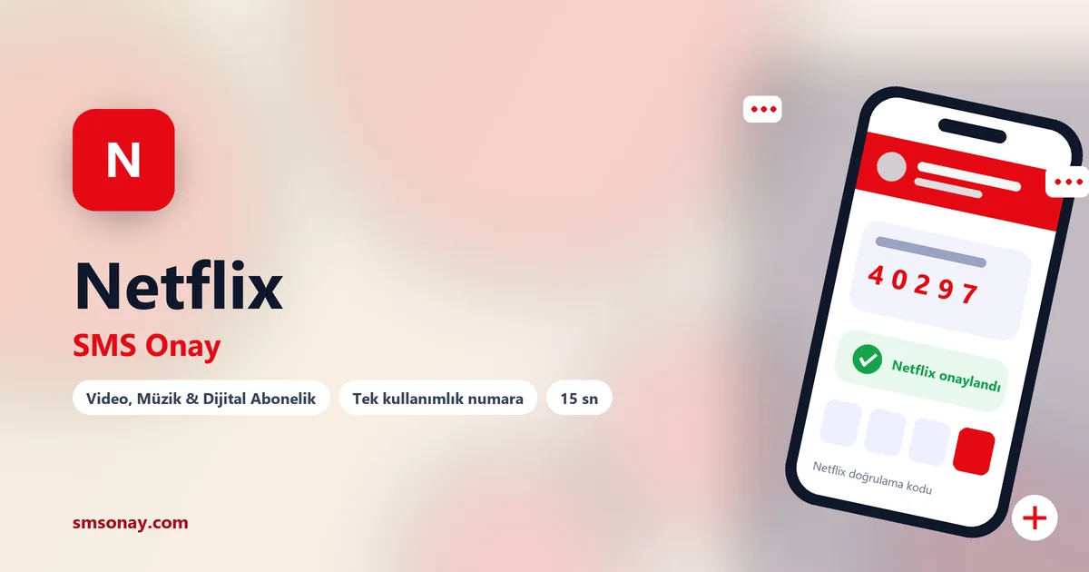 Netflix SMS onay: sanal numaraya gelen doğrulama kodu ekranı