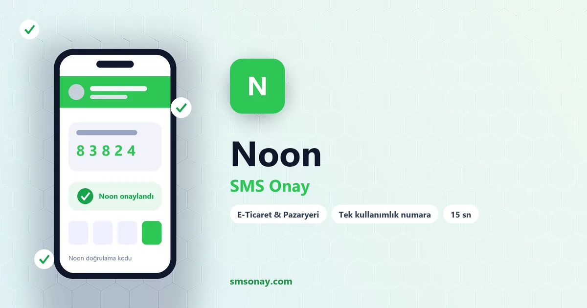 Noon SMS onay: sanal numaraya gelen doğrulama kodu ekranı