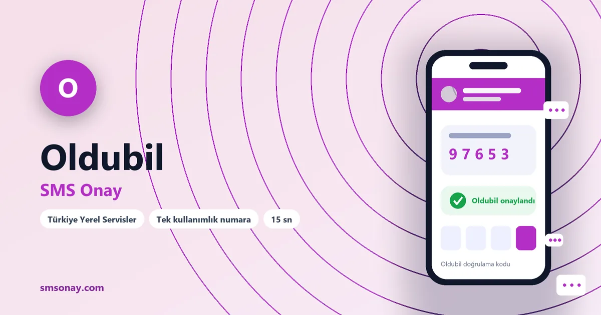 Oldubil SMS onay: sanal numaraya gelen doğrulama kodu ekranı