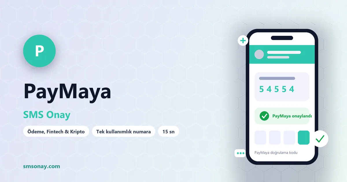 PayMaya SMS onay: sanal numaraya gelen doğrulama kodu ekranı
