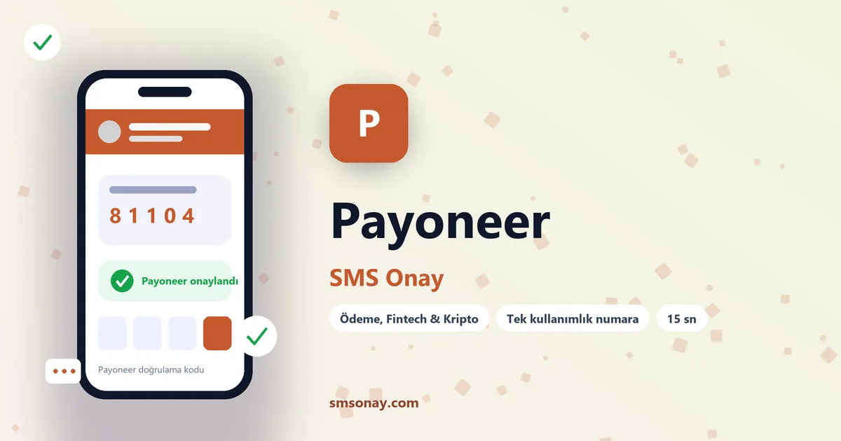 Payoneer SMS onay: sanal numaraya gelen doğrulama kodu ekranı