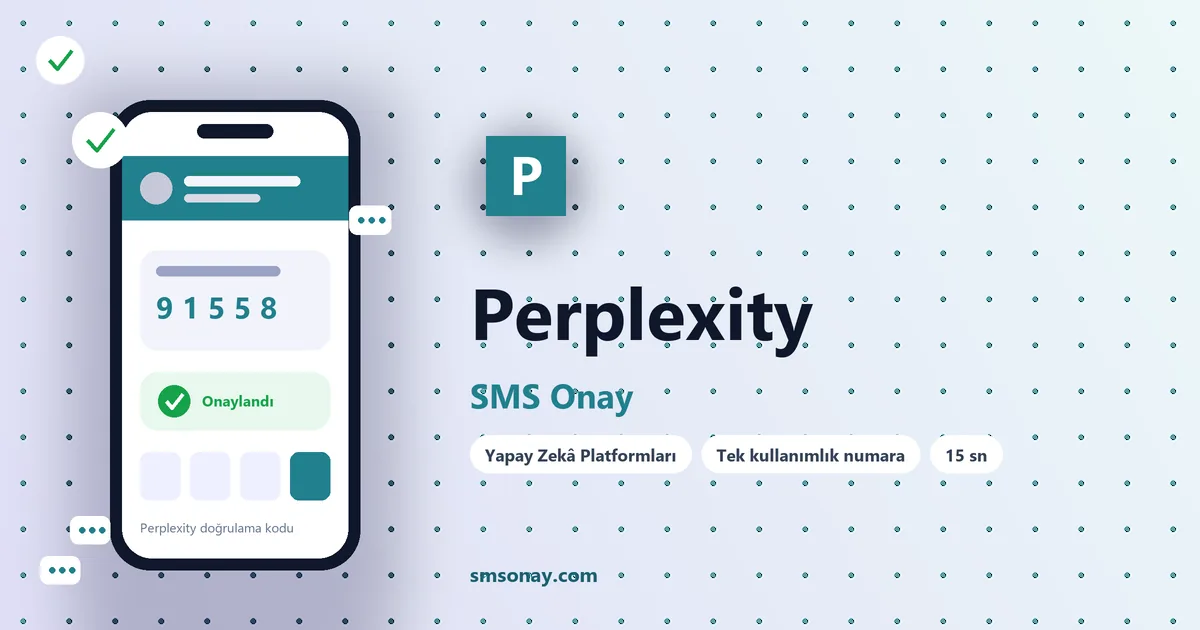 Perplexity SMS onay: sanal numaraya gelen doğrulama kodu ekranı