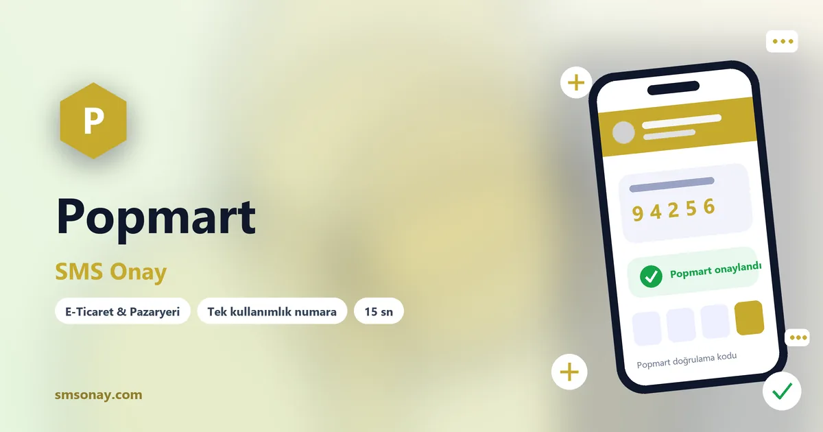 Popmart SMS onay: sanal numaraya gelen doğrulama kodu ekranı