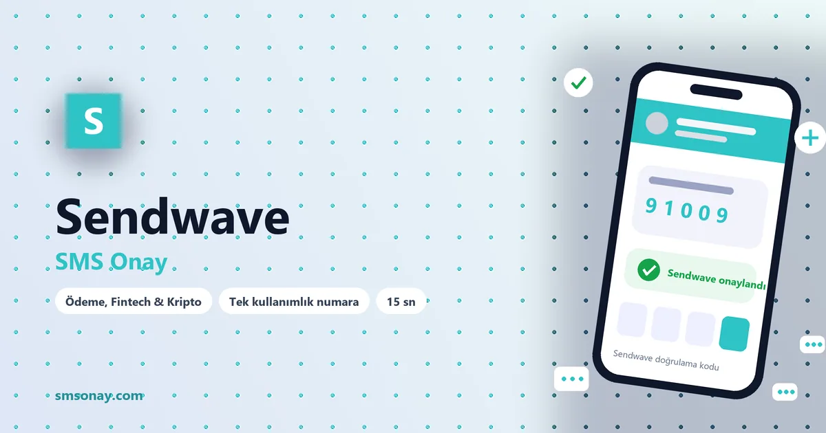 Sendwave SMS onay: sanal numaraya gelen doğrulama kodu ekranı