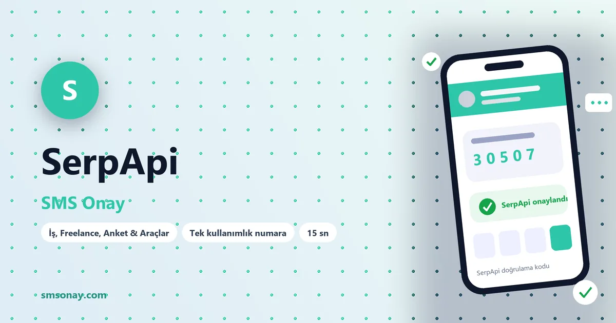SerpApi SMS onay: sanal numaraya gelen doğrulama kodu ekranı