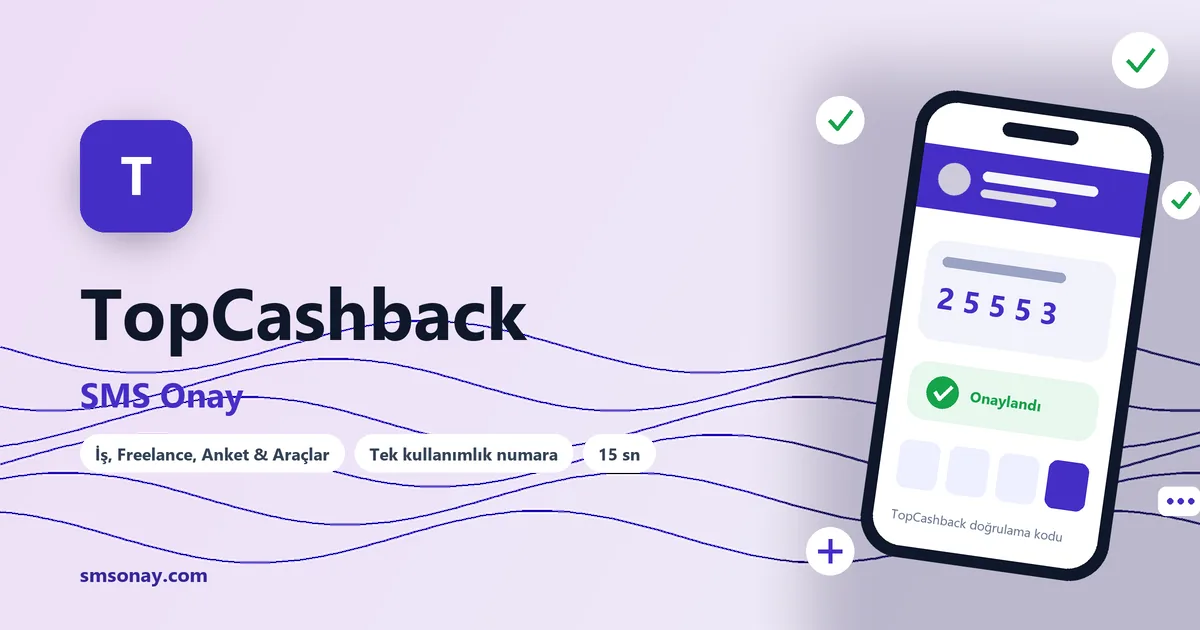 TopCashback SMS onay: sanal numaraya gelen doğrulama kodu ekranı