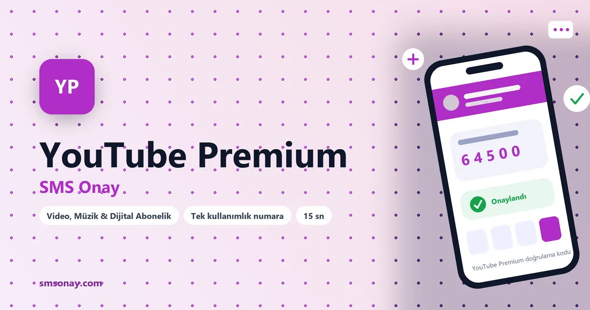 YouTube Premium SMS onay: sanal numaraya gelen doğrulama kodu ekranı