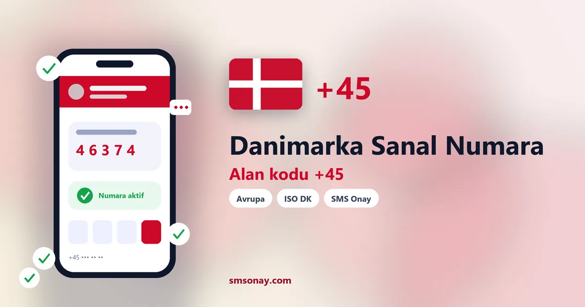 Danimarka sanal numara (+45) ile SMS onay görseli